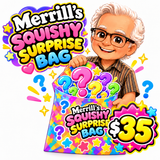 Merrill’s Squishy Surprise Bag – $35