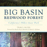Big Basin Redwood Forest: California’s Oldest State Park